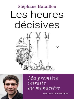 cover image of Les heures décisives